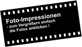 Foto-Impressionen - zum Vergrößern einfach   die Fotos anklicken !